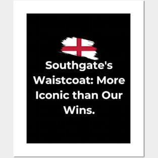 Euro 2024 - Southgate's Waistcoat More Iconic than Our Wins. Flag Broken Posters and Art